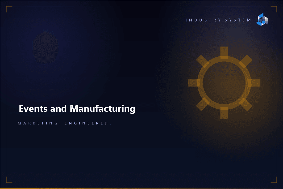 Events & Manufacturing
